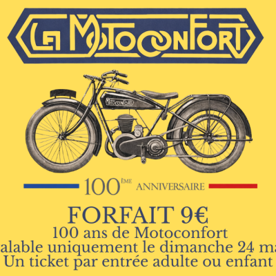1 entrée – Forfait à 9€ – 100 ans Motoconfort – 24 mai 2026